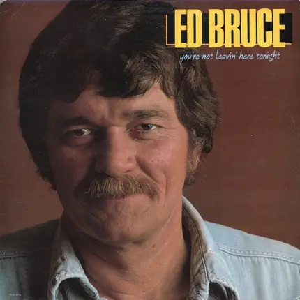 Ed Bruce - You're Not Leavin' Here Tonight