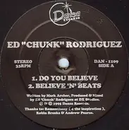 Ed "Chunk" Rodriguez - Do You Believe