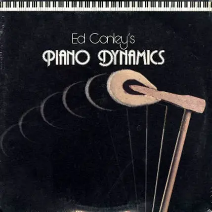 Ed Conley - Piano Dynamics