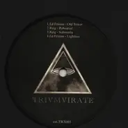 Ed Friman & Reig - Trivmvirate Waxes 001