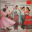 LP - Ed Gilmore - Learn Square Dancing With Ed Gilmore