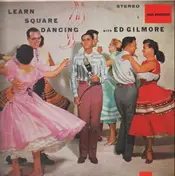 Ed Gilmore - Learn Square Dancing With Ed Gilmore