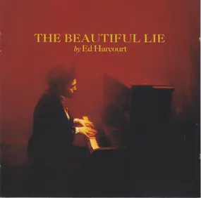 Ed Harcourt - The Beautiful Lie