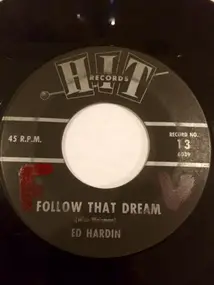 Ed Hardin - Follow That Dream