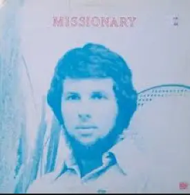 Ed Kilbourne - Missionary