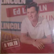 Ed Lincoln - A Volta