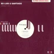 Ed Luis & Santiago - Dance On