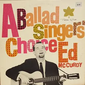 Ed McCurdy - A Ballad Singer's Choice