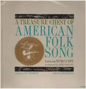 Double LP - Ed McCurdy - A Treasure Chest Of American Folk Song - Gatefold