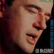 Ed McCurdy - Songs of a Bold Balladeer