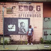 ed o.g - Afterwords