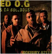 Ed O.G & Da Bulldogs - Roxbury 02119