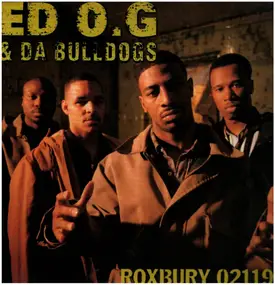 Ed O.G & da Bulldogs - Roxbury 02119