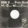 Double LP - Ed O.G Featuring Pete Rock - My Own Worst Enemy