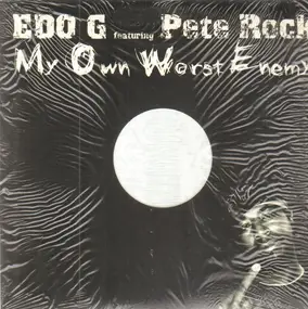 ed o.g - My Own Worst Enemy