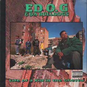 ed o.g - Life of a Kid in the Ghetto