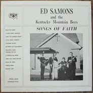 Ed Samons And The Kentucky Mountain Boys - Songs Of Faith