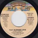 7inch Vinyl Single - Edmund Sylvers - That Burning Love