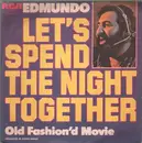 7inch Vinyl Single - Edmundo Falé - Let's Spend The Night Together