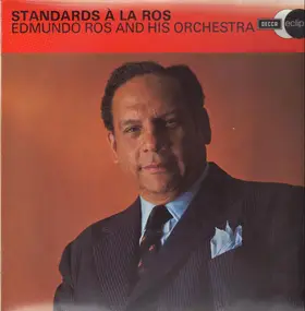 Edmundo Ros & His Orchestra - Standards A La Ros