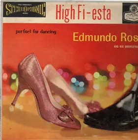 Edmundo Ros & His Orchestra - High Fi-Esta: Perfect For Dancing