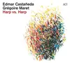 CD - Edmar Castaneda , Gregoire Maret - Harp vs. Harp