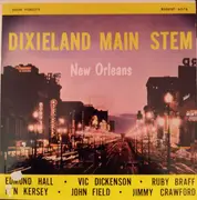 LP - Edmond Hall , Vic Dickenson , Ruby Braff , Kenny Kersey , John Field , Jimmy Crawford - Dixieland - Main Stem New Orleans