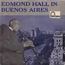 7inch Vinyl Single - Edmond Hall - Edmond Hall In Buenos Aires