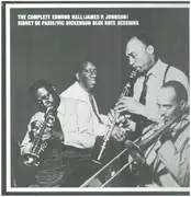 CD-Box - Edmond Hall / James Price Johnson / Sidney De Paris / Vic Dickenson - The Complete Edmond Hall / James P. Johnson / Sidney De Paris / Vic Dickenson Blue Note Sessions - Hardcover box / Incl booklet / numbered