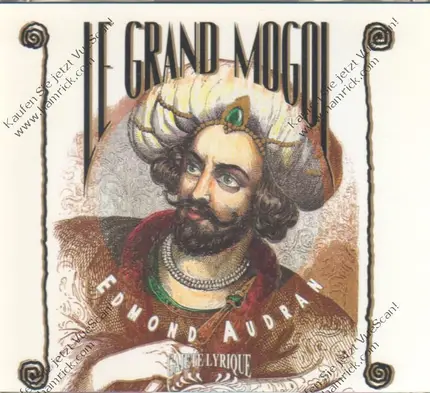 Edmond Audran - Le Grand Mogol (Marcel Cariven)