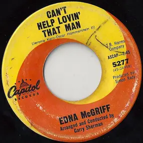 Edna McGriff - Can't Help Lovin' That Man / I Want To Be Loved