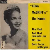 Edna McGriff - Edna McGriffs The Name