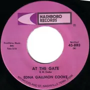 7inch Vinyl Single - Edna Gallmon Cooke - At The Gate / Poor Me
