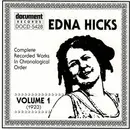 CD - Edna Hicks - Complete Recorded Works In Chronological Order Volume 1 (1923)