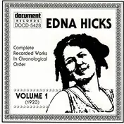 Edna Hicks - Complete Recorded Works In Chronological Order Volume 1 (1923)