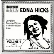 Edna Hicks - Complete Recorded Works In Chronological Order Volume 1 (1923)