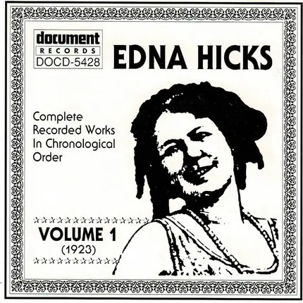 Edna Hicks - Complete Recorded Works In Chronological Order Volume 1 (1923)