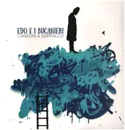 Edo E I Bucanieri - Canzoni A Soppalco