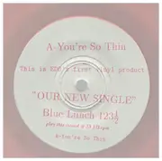 7inch Vinyl Single - Edo - You're So Thin