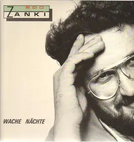 Edo Zanki - Wache Nachte