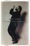 MC - Edo Zanki - Ich Muß Verrückt Sein