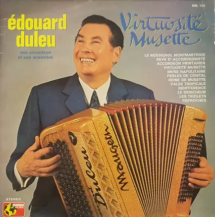 Edouard Duleu Et Son Ensemble Musette - Virtuosité Musette