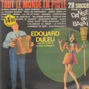 LP - Edouard Duleu - Danse Du Balai / Tout Le Monde En Piste