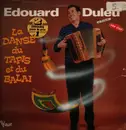 LP - Edouard Duleu - La Danse Du Tapis Et Du Balai