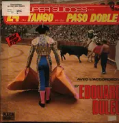 Double LP - Edouard Duleu - 24 Super Succès Du Tango Et Du Paso Doble