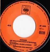 7inch Vinyl Single - Edouard - Les Hallucinations D'Edouard