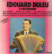 Edouard Duleu - A L'Accordeon