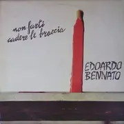 LP - Edoardo Bennato - Non Farti Cadere Le Braccia