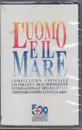 MC - Edoardo De Angelis e Lucio Dalla, Paolo Conte a.o. - L'Uomo E Il Mare - Still Sealed.