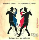 7inch Vinyl Single - Edoardo Lucchina - Caminito / La Cumparsita